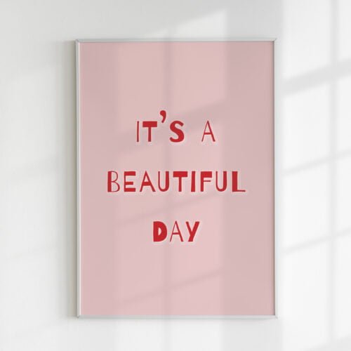 Paveikslas "IT'S A BEAUTIFUL DAY"